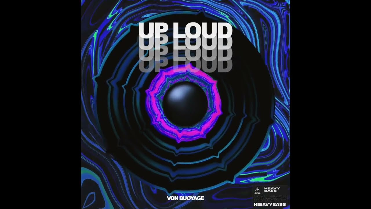 VON BUOYAGE - Up Loud (Official Audio) - YouTube