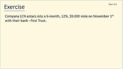 Ch12, Video 7: Notes Payable & Interest, Example