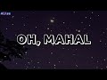 Oh, Mahal - dro (lyrics)