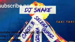 Dj snake Taki Taki SEE ON HADEPHONE 🎧🎧🎧🎧🎧