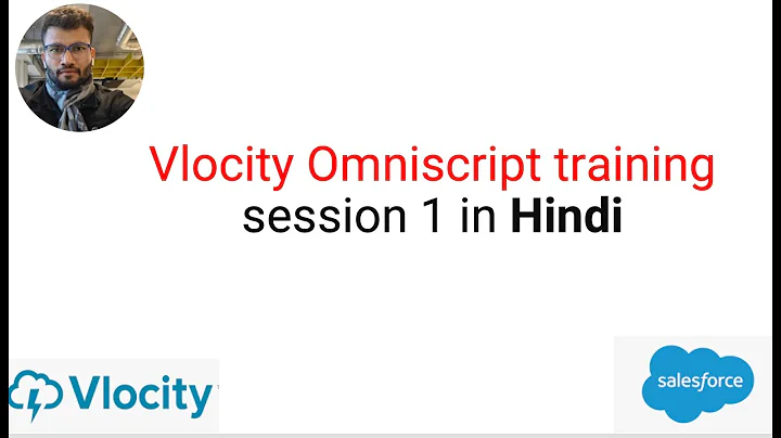 Vlocity Omniscript training session 1 in Hindi