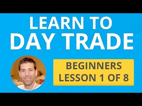 Learn To Day Trade Beginners Lesson 1 Of 8 - 