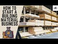 How to start a building material business  starting a building material business