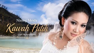 KAWAH PUTIH ! NINING MEIDA [[ VIDEO MUSIC ]]
