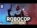 Алекс Мерфи вышел в релиз 🤖 RoboCop: Rogue City [PC 2023] #2