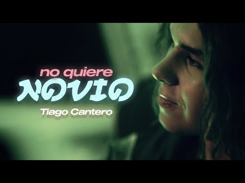 No Quiere Novio - Tiago Cantero