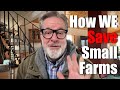 How WE Save Small Farms