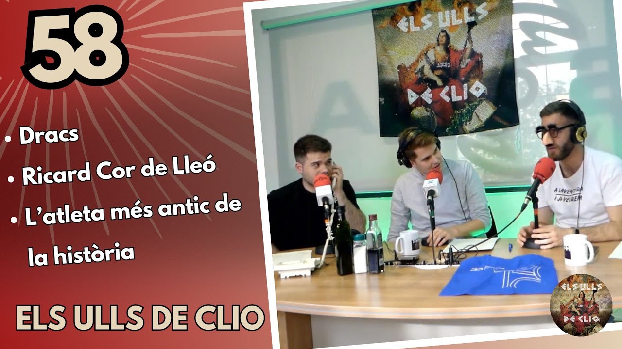 ELS ULLS DE CLIO #58 - Dracs, Ricard Cor de Lleó i l'atleta més ric de la història
