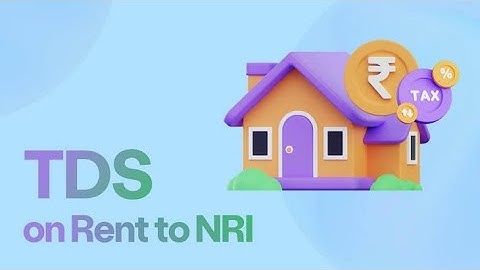 TDS on Rent Payment to NRI Section 195 by CA Kanhaiya Malpani @CA_talk