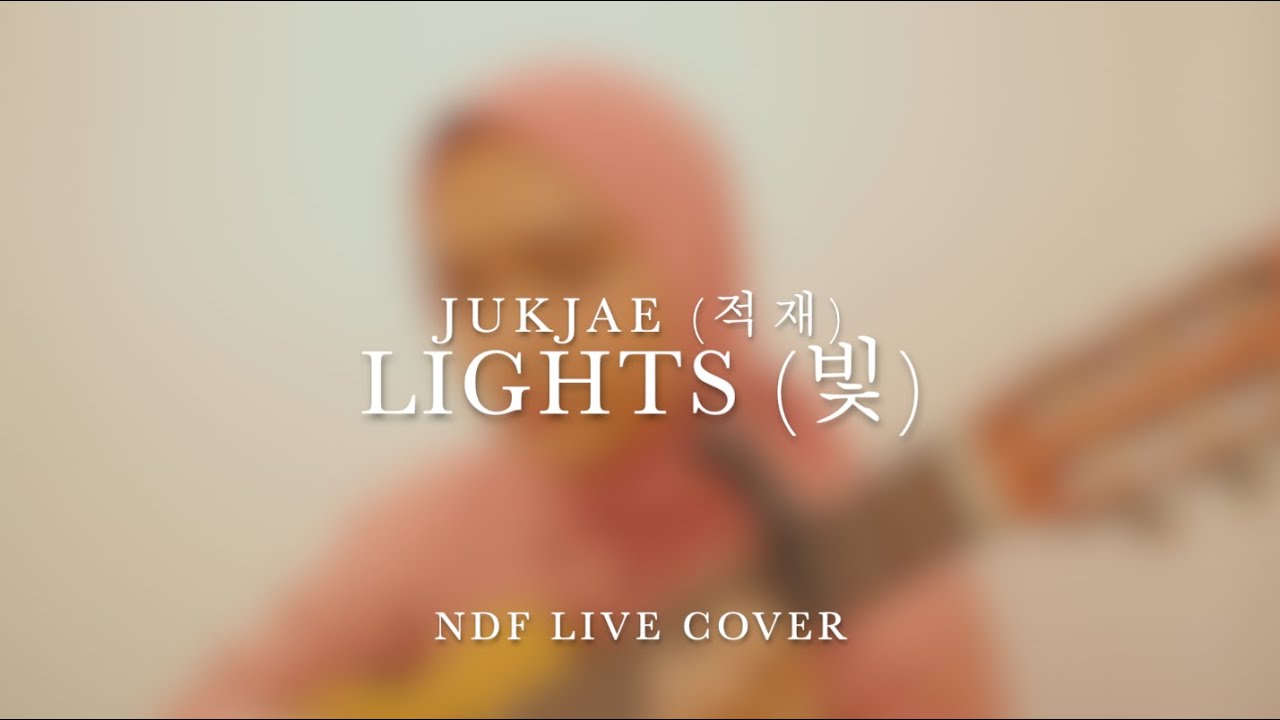 LIGHTS (빛) JUKJAE (적재) (DHILA LIVE COVER) YouTube