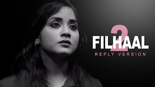 Filhaal2 (Reply) ||Anurati Roy♥️♥️ || Itna na karo tum || 🎶🎶🎶🎶🎶🎶