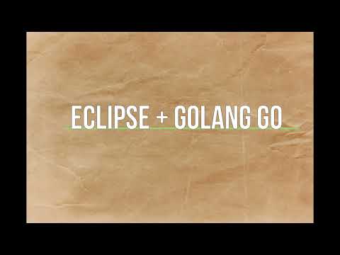 Instalação do  Eclipse com golang - #golang  #2023 #eclipse