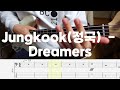Jungkook  dreamers bass cover tab