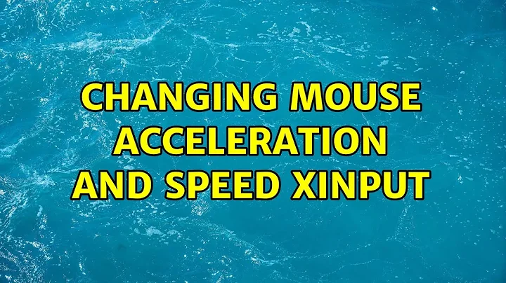 changing mouse acceleration and speed xinput (2 Solutions!!)