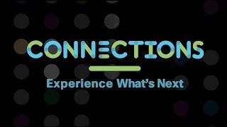 Connections 2018: First Day Conference Highlights screenshot 3
