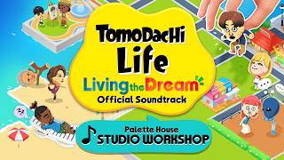 Studio Workshop (Palette House) - Tomodachi Life: Living the Dream [OST]