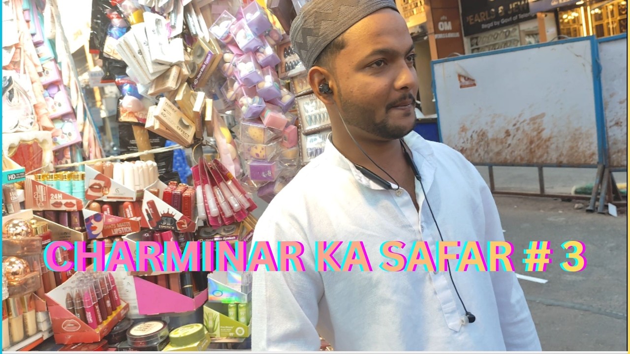 CHARMINAR KA SAFAR #  3