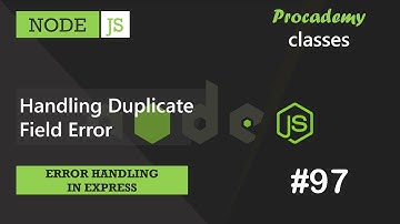 #97 Omgaan met dubbele sleutelfouten | Omgaan met fouten in Express | Een complete NODE JS-cursus