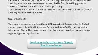 Global Anesthesia CO2 Absorbent Consumption Market: Future Trends and Best Regions to Focus Globally