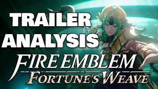 Overanalyzing The New Fire Emblem Fortune's Weave Trailer for 40 Minutes Straight...