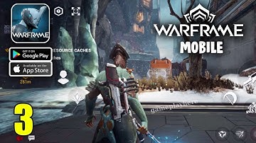 Warframe Mobile Global Launch Gameplay | Part 3 (Android/iOS)