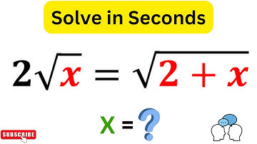 Solve This Amazing Radical Problem, 2√x=√(2+x) | Find X=?