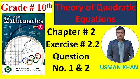 class 10th maths, #chapter2 , Theory of Quadratic Equation, exercise 2.2 question 1 & 2