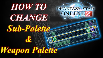 📖 HOW TO CHANGE SUB-PALETTE & WEAPON PALETTE | Phantasy Star Online 2 (PSO2)
