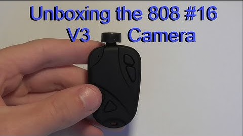 Unboxing the 808 #16 V3 120 degree Camera Banggood