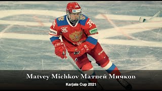 Matvey Michkov Матвей Мичков - Karjala Cup 2021 (Team Russia youngest player ever)