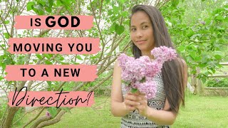 8 Signs God Wants You to Move to a New Direction - How to Know What God Wants Me to Do? | Testimony