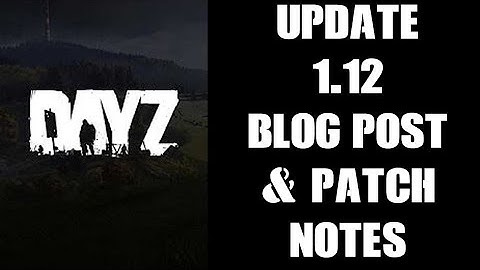 DayZ Update 1.12 Blog Post & Patch Notes: Infected Changes, PvP, More Food, & Farm In Greenhouses!