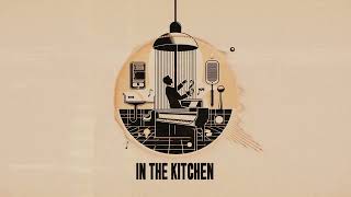 In The Kitchen - Giulio Cercato // Electro Swing/House