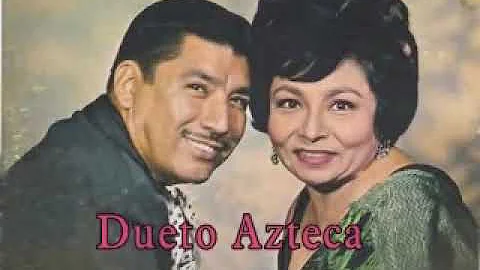 DUETO AZTECA FAVORITAS 10 CANCIONES PEGADITAS