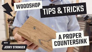 HOW TO Get a Proper Countersink in Woodworking - Tips & Tricks