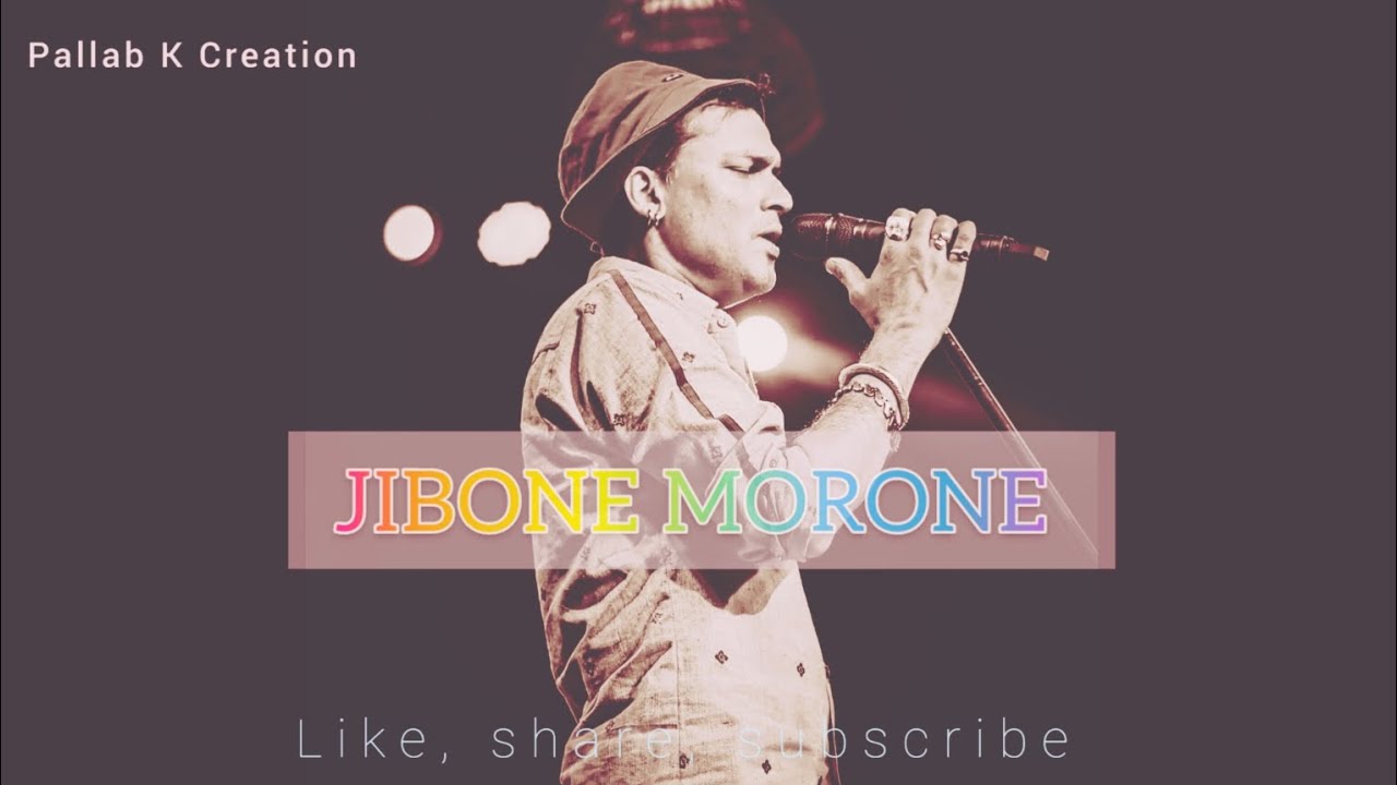 Jibone Morone  Bishnupriya Manipuri Song  Zubeen Garg