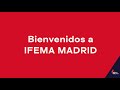 Bienvenidos a IFEMA MADRID - ESP