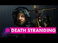 What is Death Stranding and why do we like it so much?