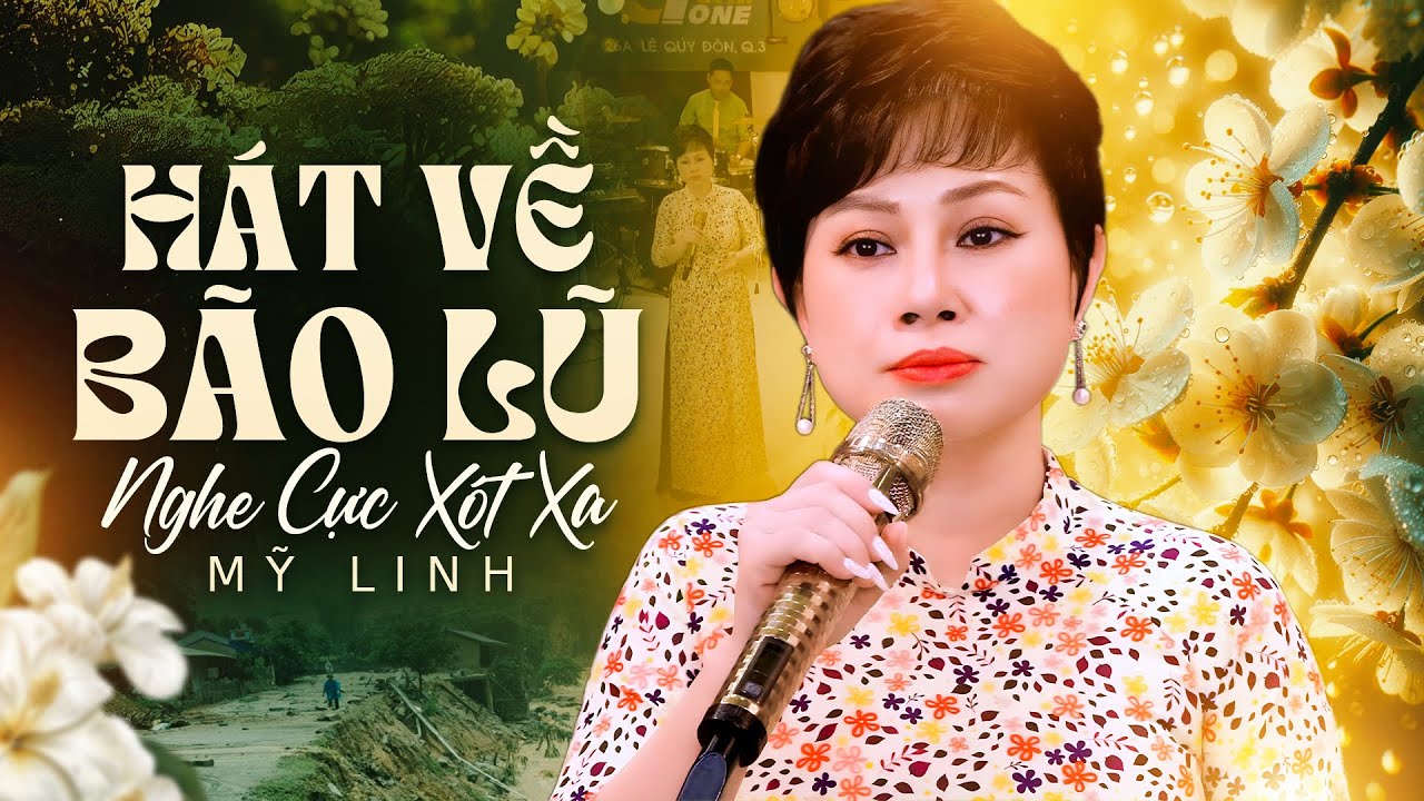 Nhạc Dân Ca Buồn Hát Về Bão Lũ Nghe Mà Xót Xa | Giọng Hát Dân Ca Mỹ Linh Đặc Biệt Hay