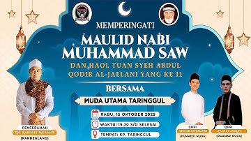 Live Streaming PHBI Maulid Nabi Muhammad SAW dan Haul Tuan Syekh Abdul Qadir Al-Jaelani RA ke 11