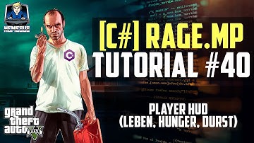 RageMP Scripting Tutorial #40 - Player HUD #1 (Leben, Hunger, Durst) [C#] [Deutsch]