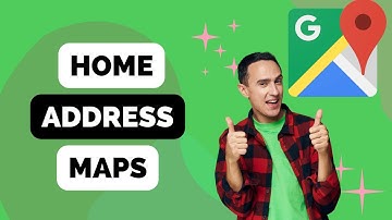 How to Change Your Home Address on Google Maps
