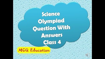 2023 Science Olympiad Question with Answers for class 4 kids NSO  Science Quiz question answers