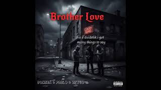 Boneza & Pablo & Zeygo - Brother love