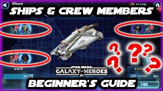 Beginner's Guide to Ships: Do Crew Member Upgrades Help Your Ships in Star Wars Galaxy of Heroes?