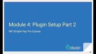 Module 4 | Step 1: Plugin Setup Part 2