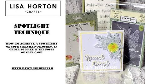DAWN SIRDEFIELD USES THE SPOTLIGHT TECHNIQUE ON THE DAISY CORNER LAYERING STENCILS