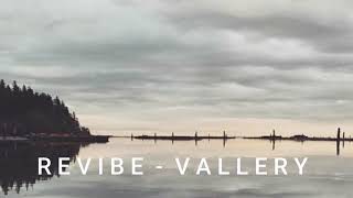 Revibe Vallery