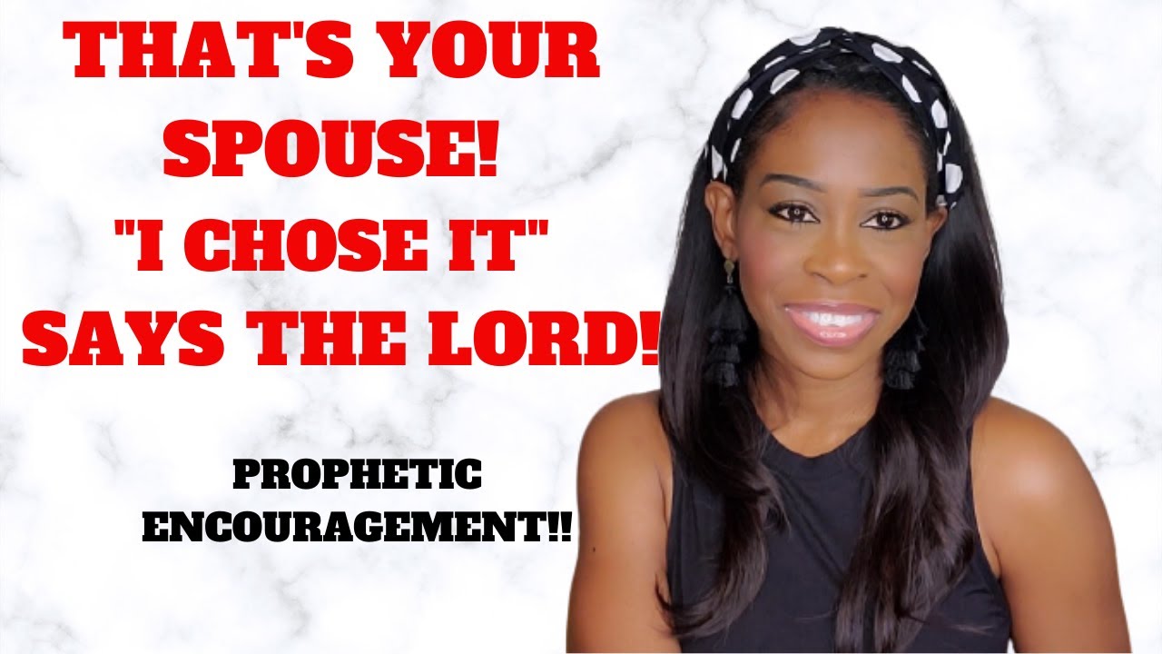 Prophetic Word | God says "I chose it!" That's your spouse‼️ | Your confirmation