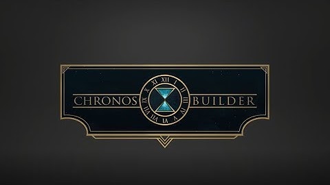 Trailer Chronos Builder Kickstarter